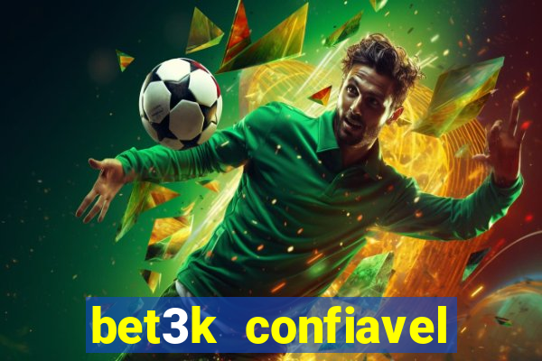 bet3k  confiavel